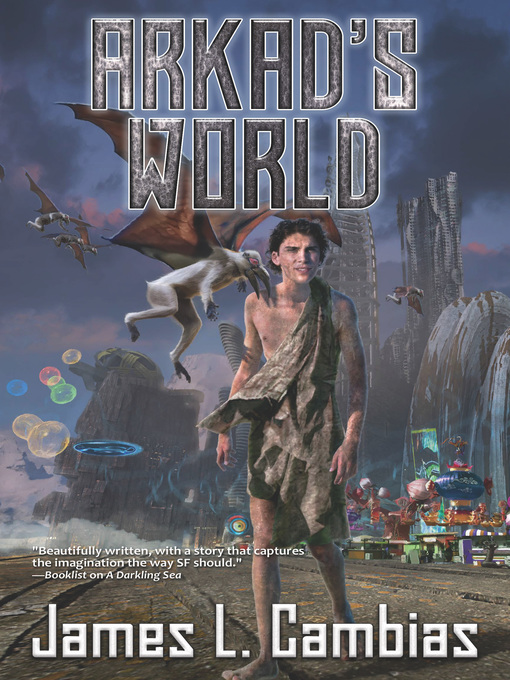 Title details for Arkad's World by James L. Cambias - Available